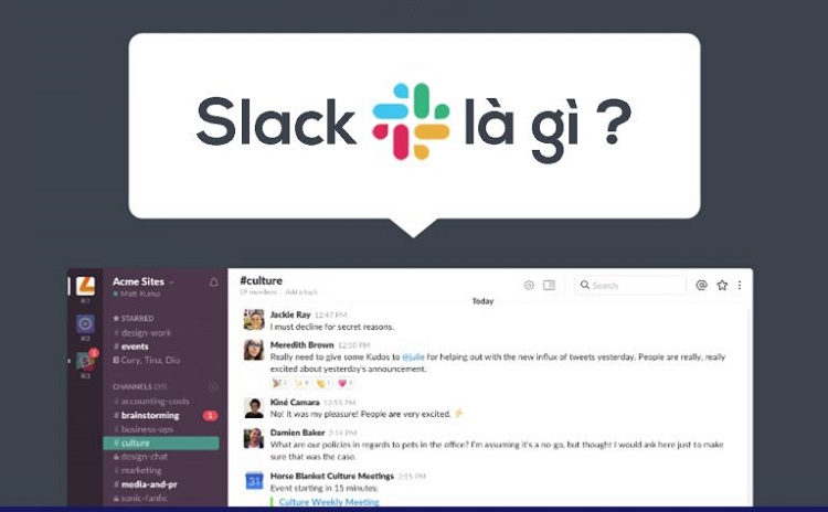 Slack là ứng dụng chat và làm việc nhóm giúp kết nối và phối hợp hiệu quả.