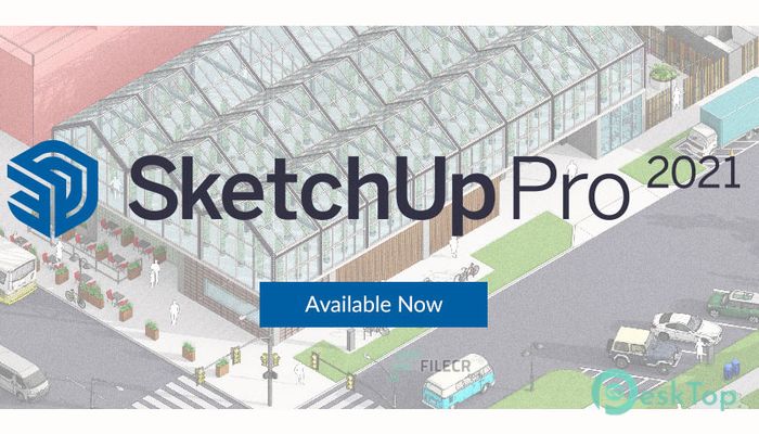 Hướng dẫn tải và cài đặt Sketchup 2021 full crack