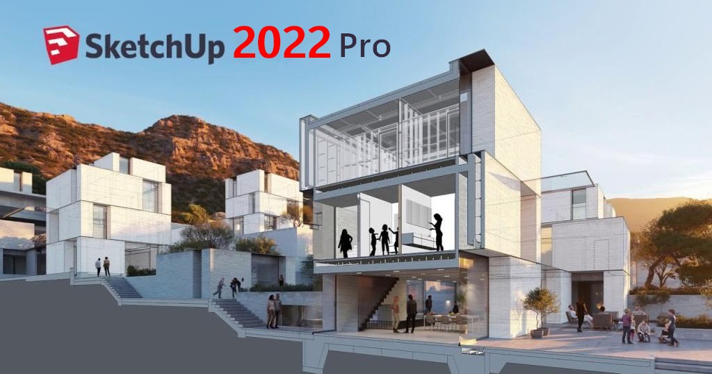 Hướng dẫn tải và cài đặt Sketchup 2022 full crack